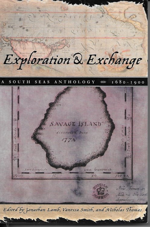 Exploration and Exchange A South Seas Anthology, 1680-1900