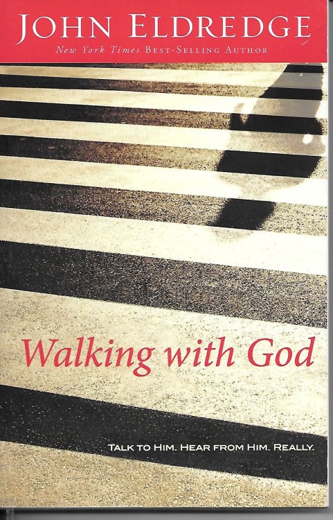 Walking with God Talk to Him. Hear from Him. Really.