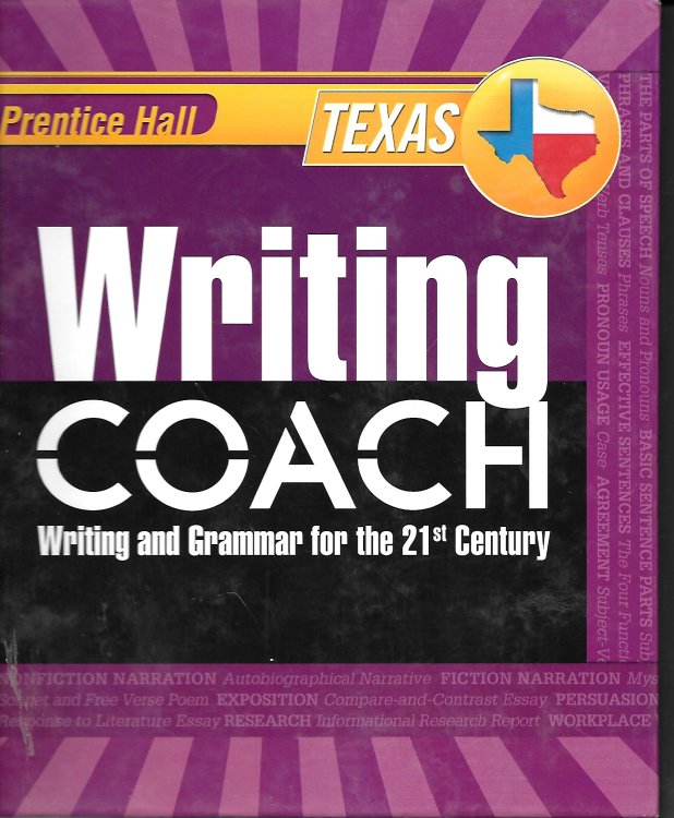 Prentice Hall Texas Writing Coach Writing and Grammar for the 21st Century