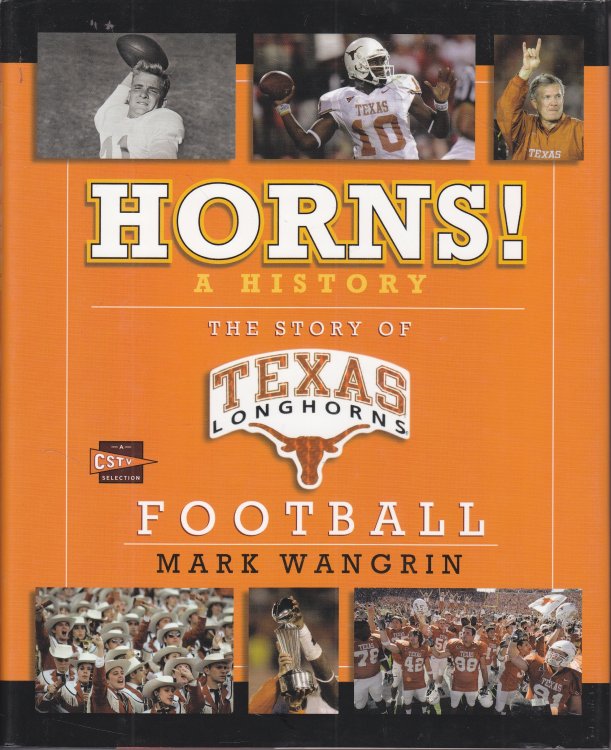 Horns! A History The Story of Texas Longhorns