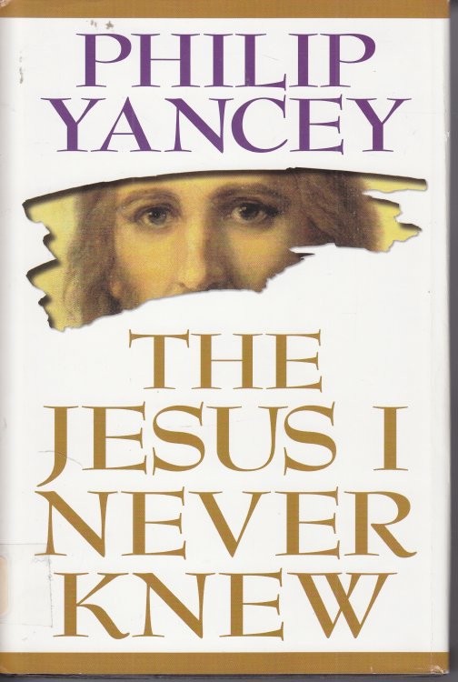 The Jesus I Never Knew