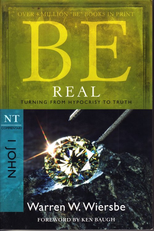 Be Real Turning from Hypocrisy to Truth (The be Series Commentary)