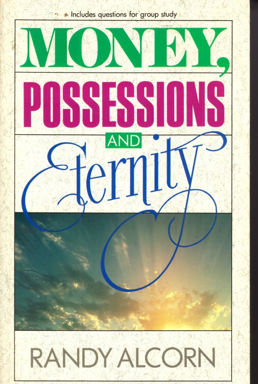 Money, Possessions, and Eternity