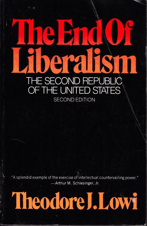 The End of Liberalism The Second Republic of the United States