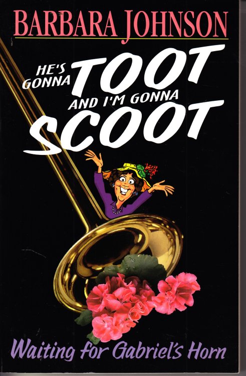 He's Gonna Toot and I'M Gonna Scoot