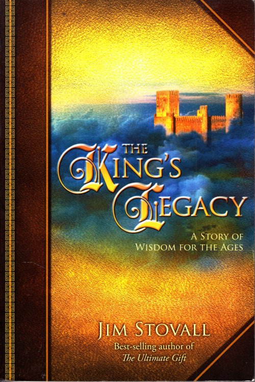 The King's Legacy A Story of Wisdom for the Ages