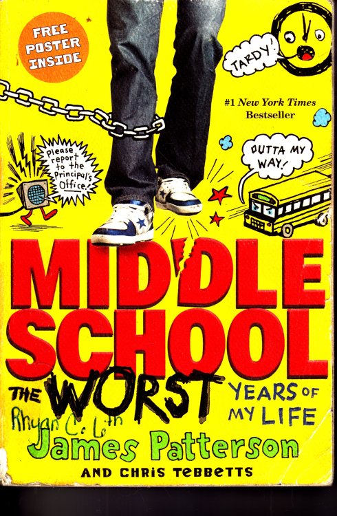 Middle School, the Worst Years of My Life