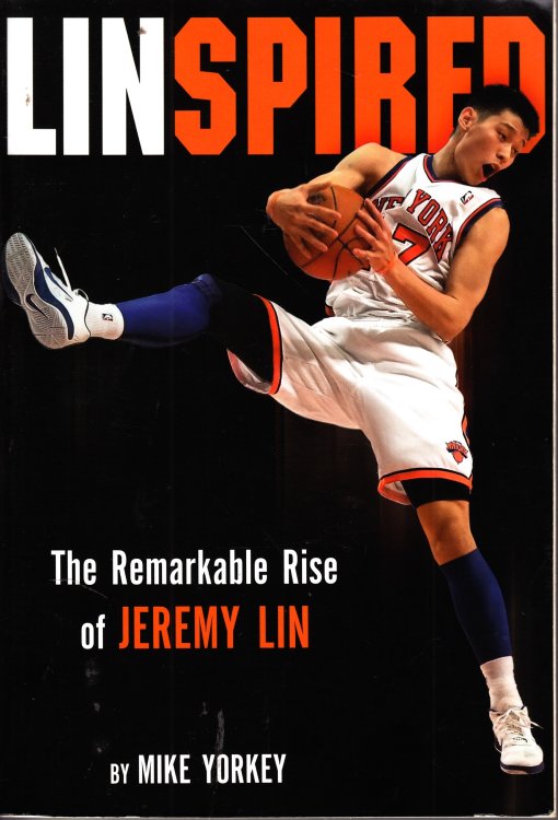 Linspired The Remarkable Rise of Jeremy Lin