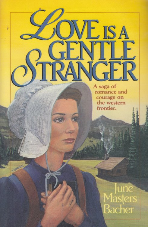 Love is a Gentle Stranger