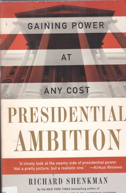 Presidential Ambition Gaining Power At Any Cost