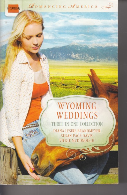 Wyoming Weddings Trail to Justice / Hearts on the Road / a Wagonload of Trouble