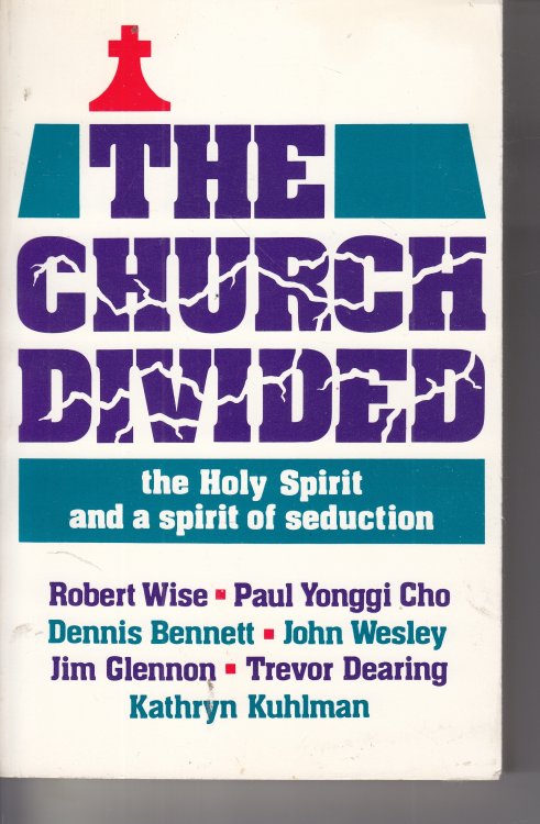 The Church Divided The Holy Spirit and a Spirit of Seduction