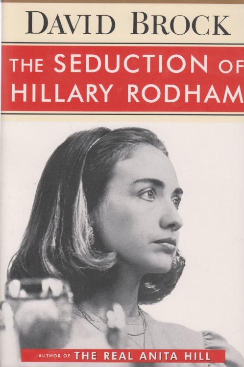 The Seduction of Hillary Rodham