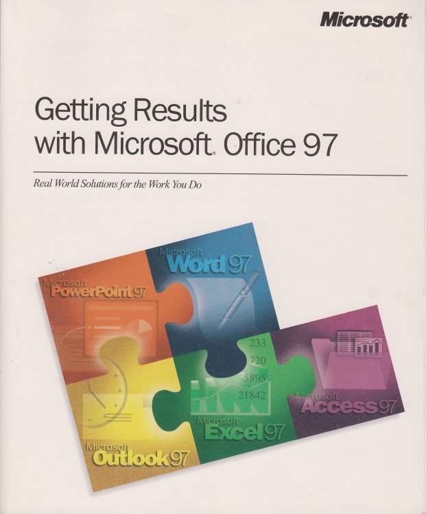 Getting Results with Microsoft Office 97 Real World Solutions for the Work You Do