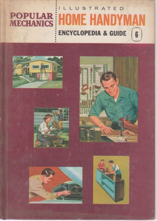 Image for Popular Mechanics Illustrated Home Handyman Encyclopedia & Guide Vol. 6 Popular Mechanics Illustrated Home Handyman Encyclopedia & Guide Vol. 6