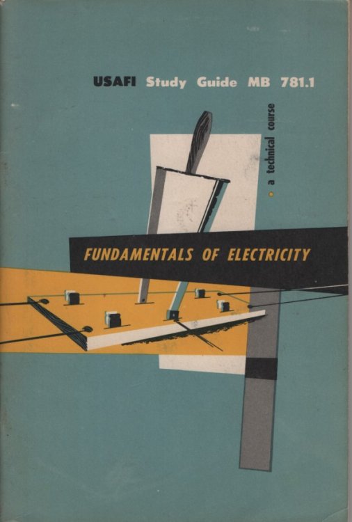 Fundamentals of Electricity, A Study Guide to be Used with USAFI Course MB/CB 781