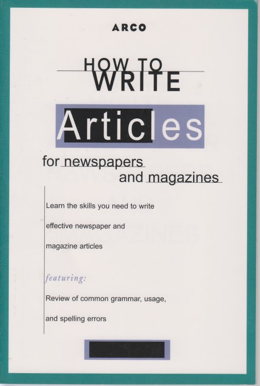 How to Write Articles for Newspapers and Magazines