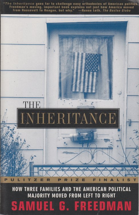 The Inheritance How Three Families and the American Political Majority Moved from Left to Right