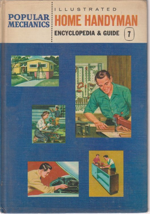 Image for Popular Mechanics Illustrated Home Handyman Encyclopedia & Guide Vol. 7 Popular Mechanics Illustrated Home Handyman Encyclopedia & Guide Vol. 7