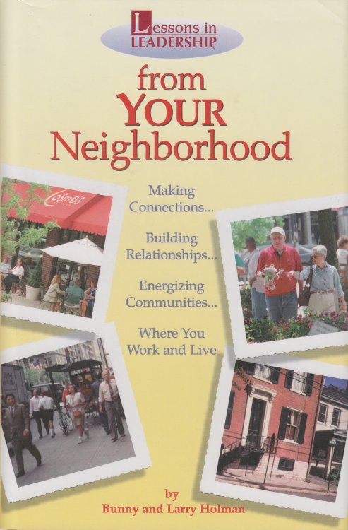 Lessons in Leadership from Your Neighborhood