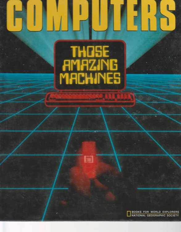 Computers Those Amazing Machines