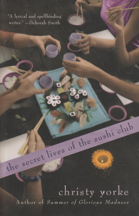 The Secret Lives of the Sushi Club