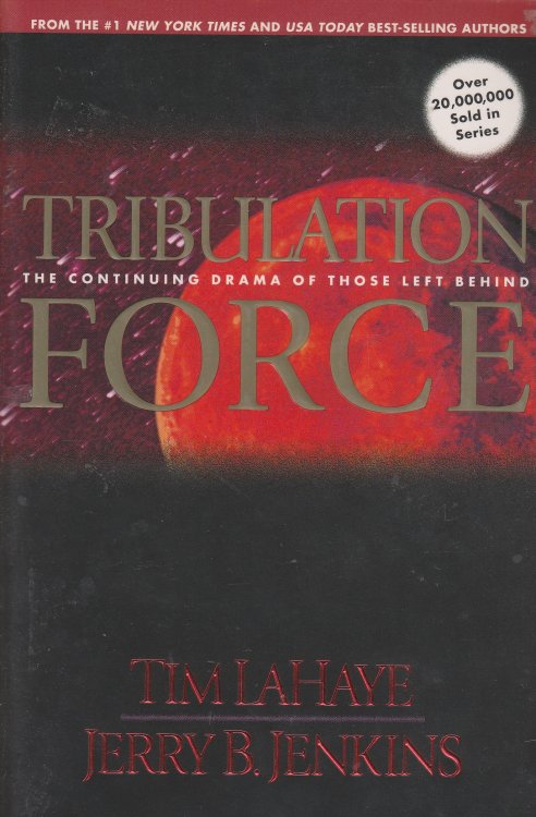 Tribulation Force The Continuing Drama of Those Left Behind