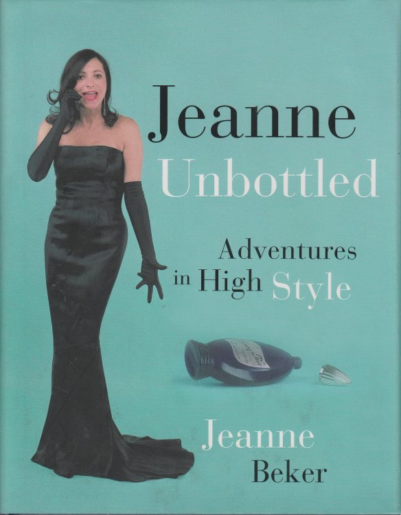 Jeanne Unbottled Adventures in High Style