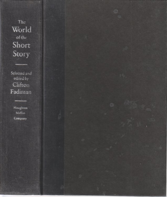The World of the Short Story A Twentieth Century Collection