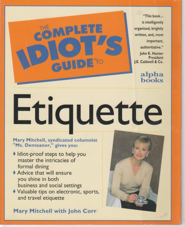 Complete Idiot's Guide to Etiquette