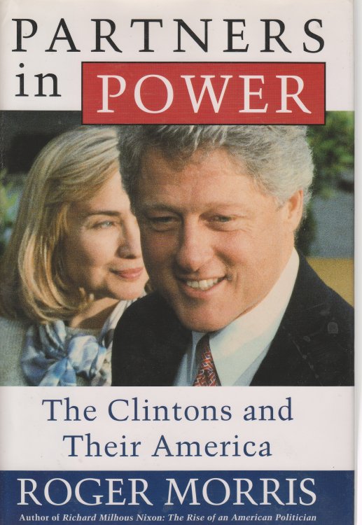 Partners in Power The Clintons and Their America