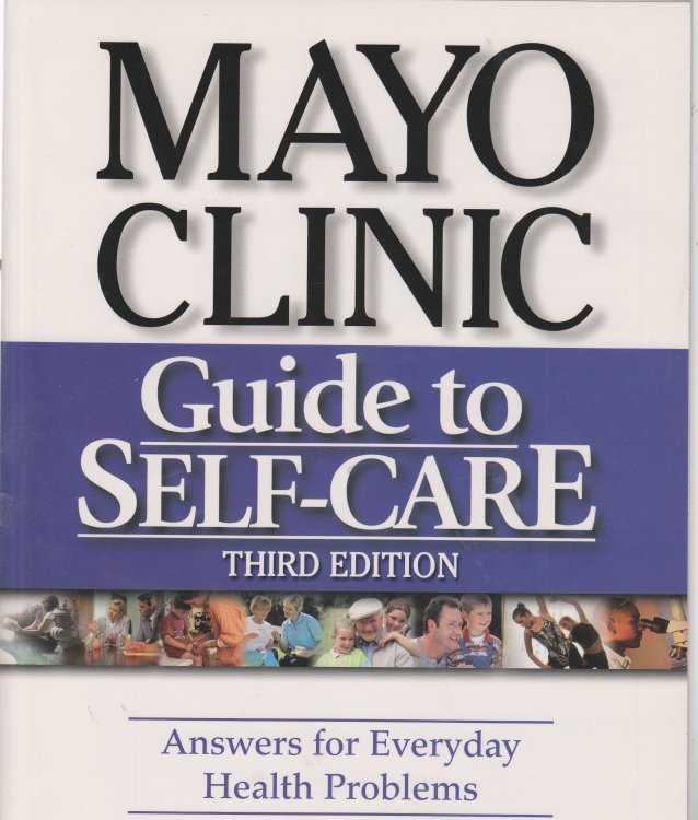 Mayo Clinic Guide to Self-Care Answers for Everyday Health Problems