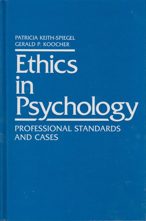 Ethics in Psychology Professional Standards and Cases