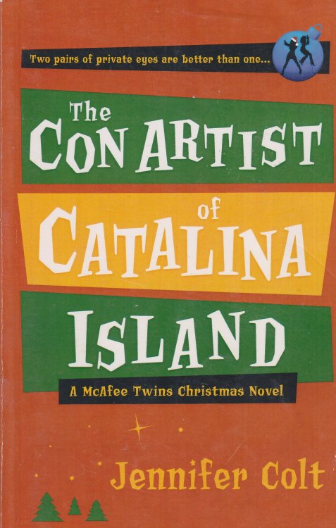 The Con Artist of Catalina Island A McAfee Twins Christmas Novel