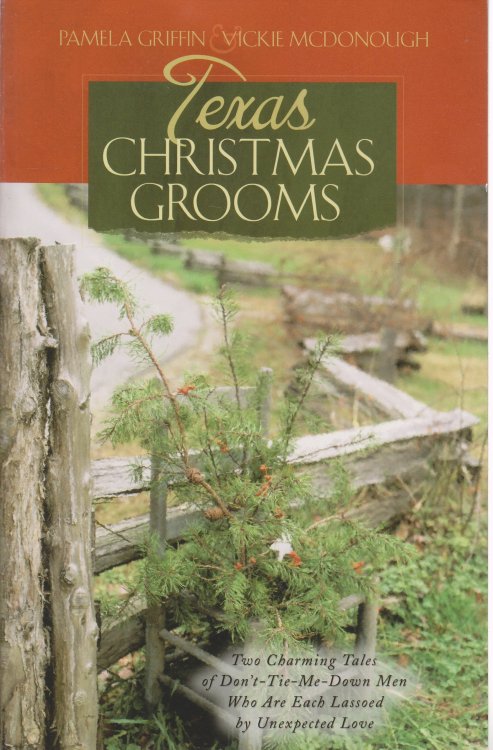 Texas Christmas Grooms Don't-Tie-Me-Down Men & Who Are Each Lassoed