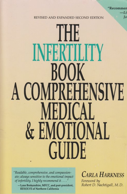The Infertility Book A Comprehensive Medical & Emotional Guide