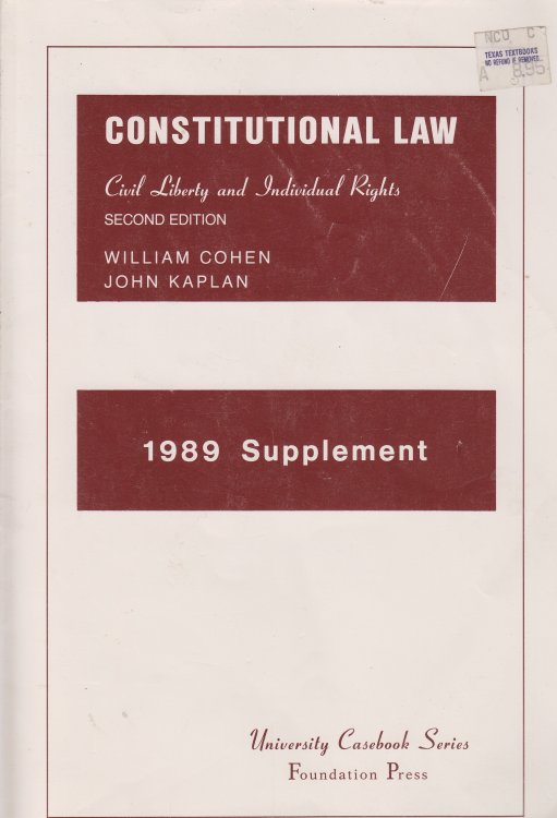 Constitution Law, Civil Liberty and Individual Rights 1989 Supplement