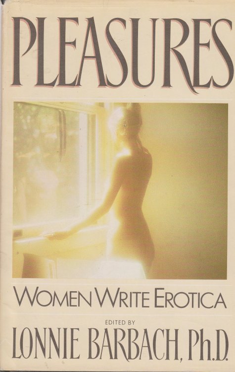 Pleasures Women Write Erotica
