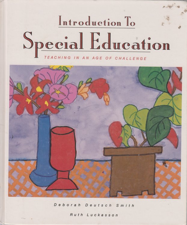 Introduction Special Education Teaching in an Age of Challenge