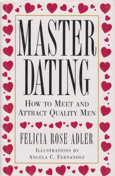 Master Dating How to Meet and Attract Quality Men