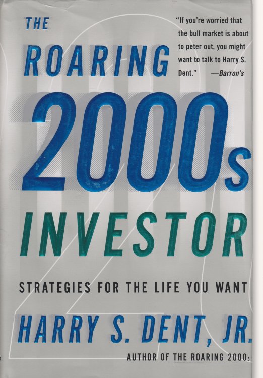 The Roaring 2000s Investor Strategies for the Life You Want