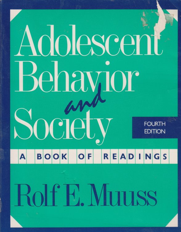 Adolescent Behavior and Society A Book of Readings