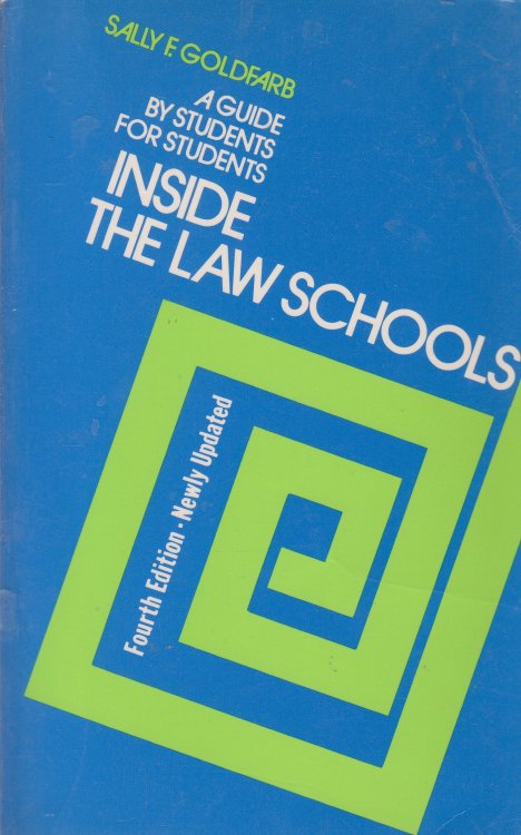 Inside the Law Schools A Guide for Students for Students