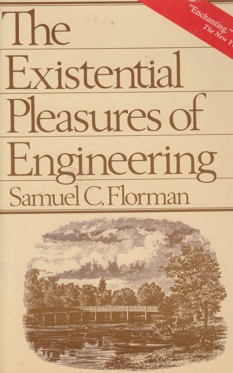 The Existential Pleasures of Engineering