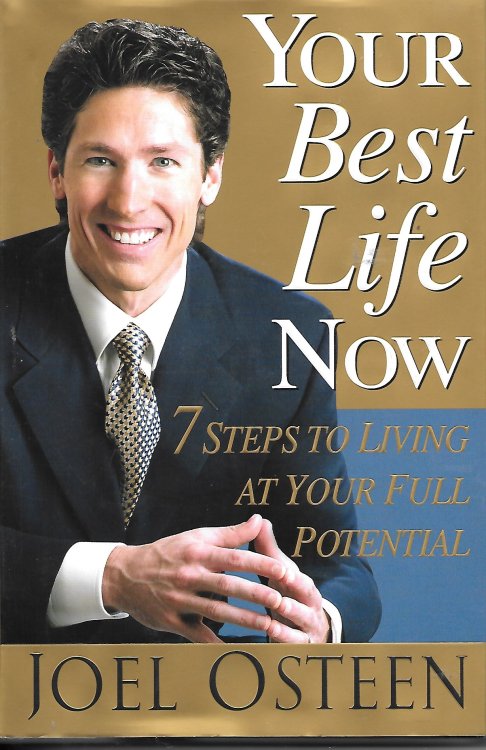 Your Best Life Now 7 Steps to Living At Your Full Potential