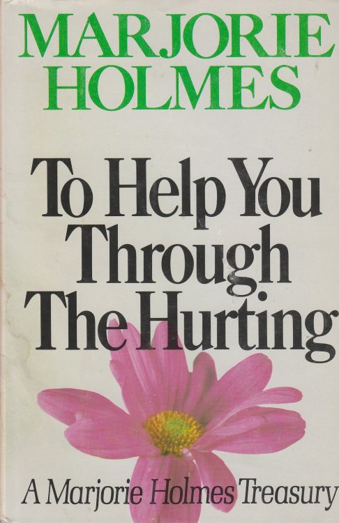 To Help You through the Hurting