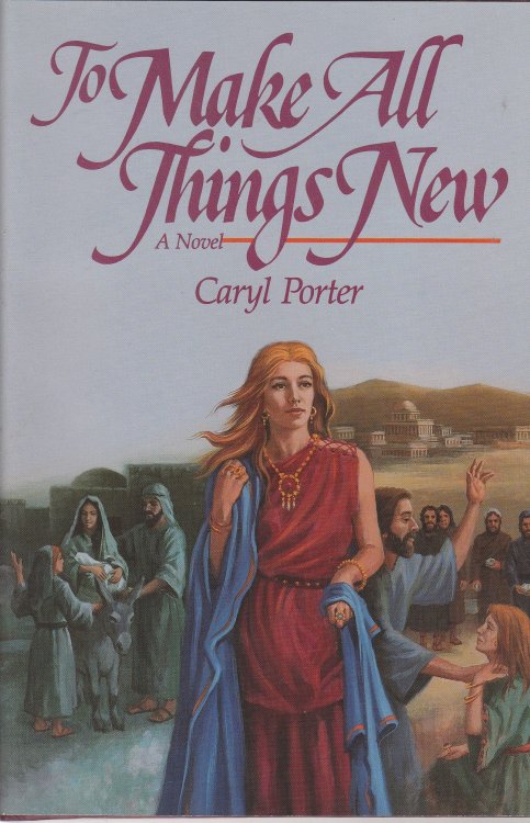 To Make all Things New