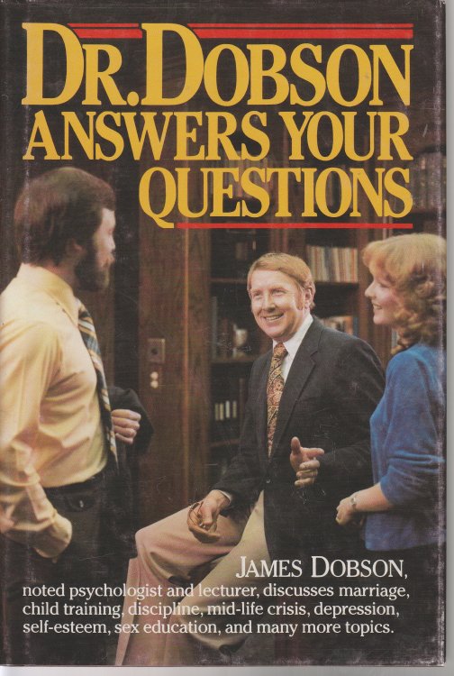 Dr. Dobson Answers Your Questions