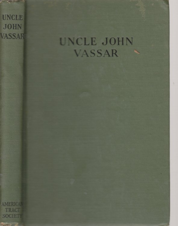 The Apostle of Personal Evangelism Uncle John Vassar