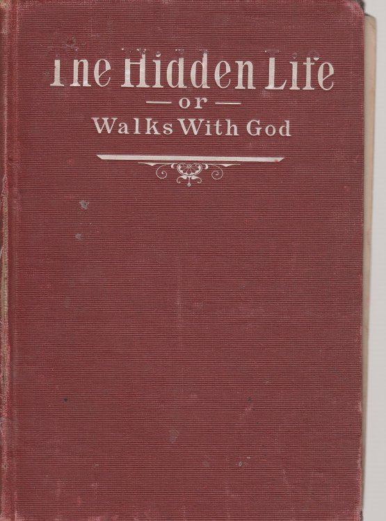 The Hidden Life or Walks with God